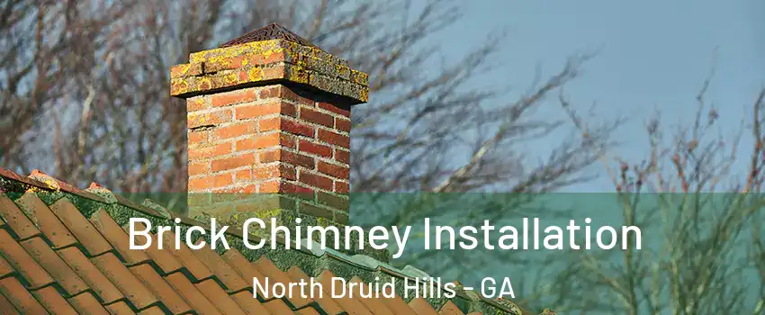  Brick Chimney Installation North Druid Hills - GA