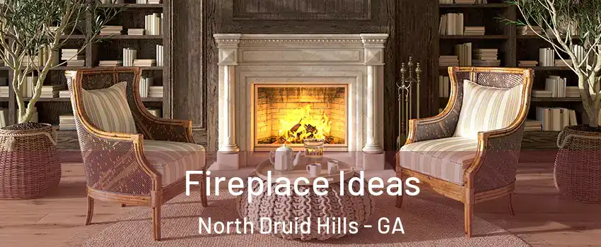  Fireplace Ideas North Druid Hills - GA