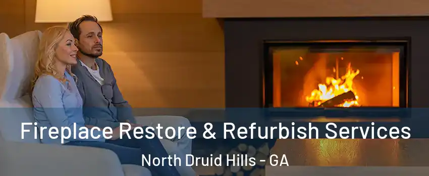 Fireplace Restore & Refurbish Services North Druid Hills - GA