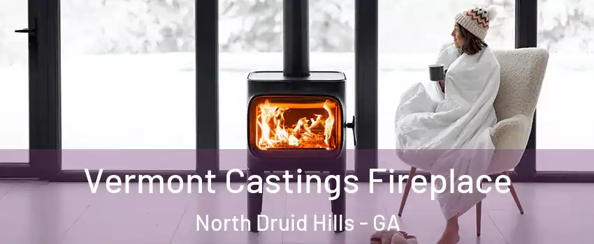  Vermont Castings Fireplace North Druid Hills - GA